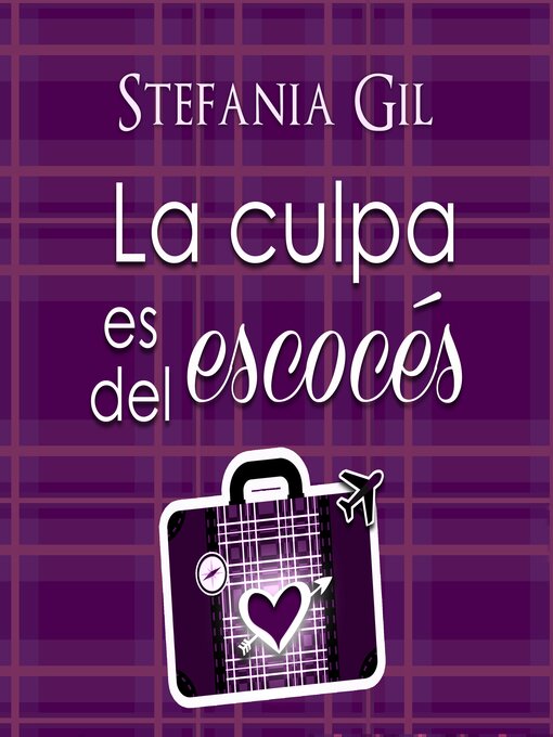 Title details for La culpa es del escocés by Stefania Gil - Wait list